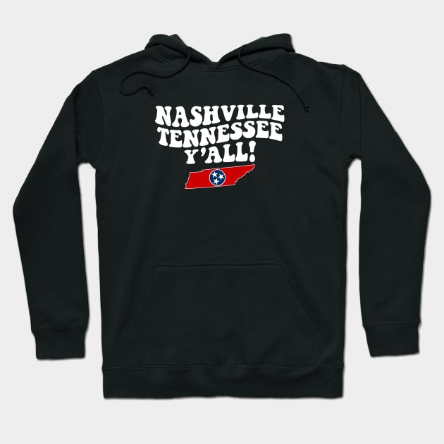 Nashville Tennessee Y'all - TN Flag Cute Southern Saying Hoodie by Go With Tammy